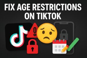 tiktok age restrictions fix