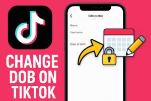 change date of birth tiktok