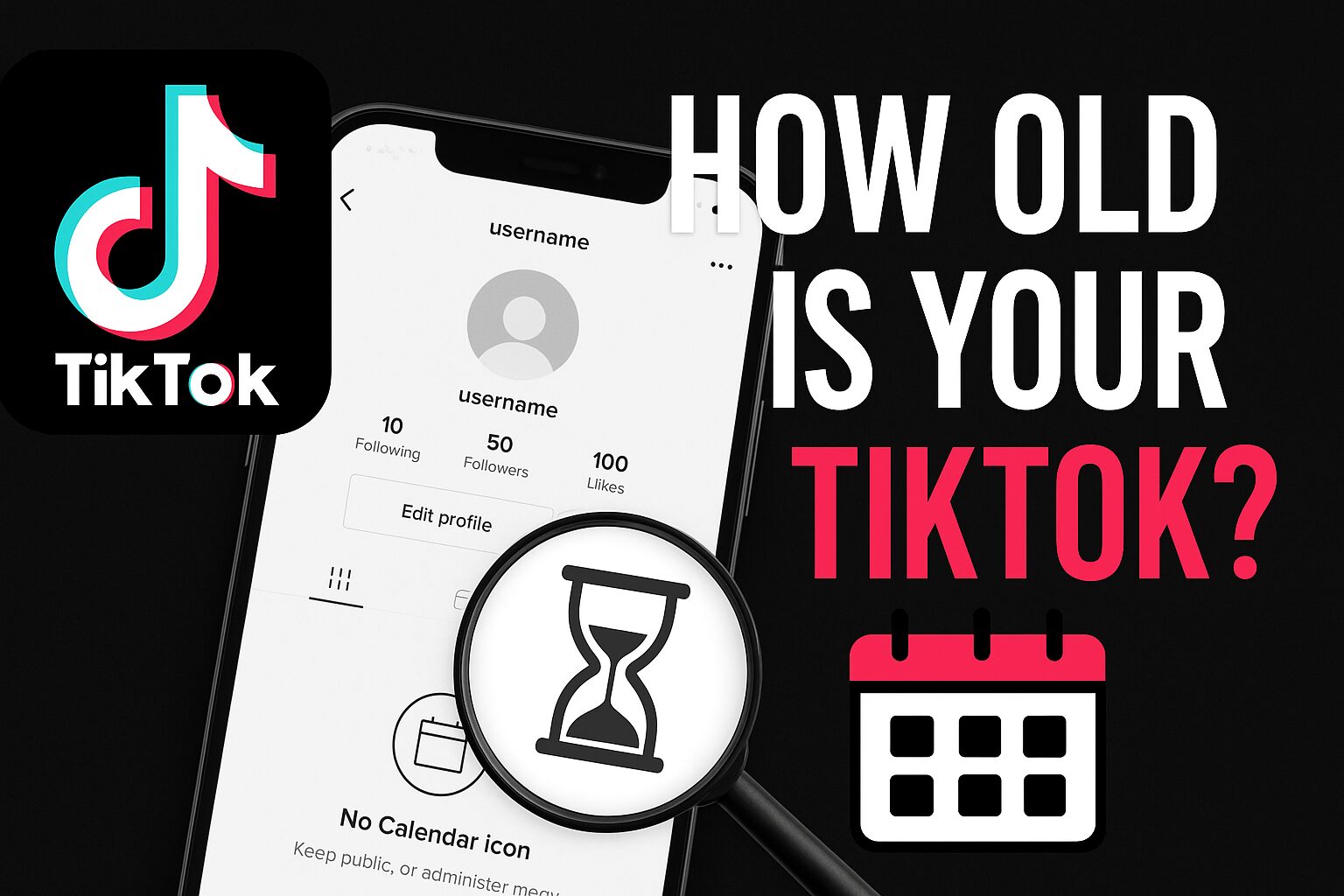 How to Check How Old Your TikTok Account Is